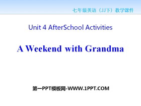 《A Weekend With Grandma》After-School Activities PPT免费课件-第一PPT