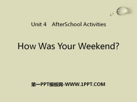 《How Was Your Weekend?》After-School Activities PPT教学课件-第一PPT