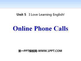 《Online Phone Calls》I Love Learning English PPT免费课件-第一PPT