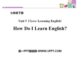 《How do I learn English?》I Love Learning English PPT下载-第一PPT