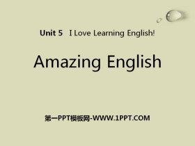 《Amazing English》I Love Learning English PPT教学课件-第一PPT