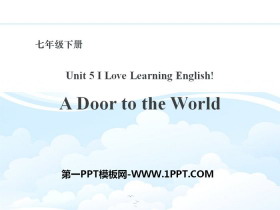 《A Door to the World》I Love Learning English PPT下载-第一PPT