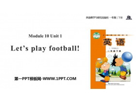 《Let’s play football》PPT教学课件-第一PPT