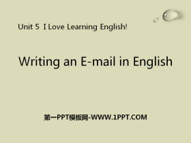 《Writing an E-mail in English》I Love Learning English PPT免费下载-第一PPT