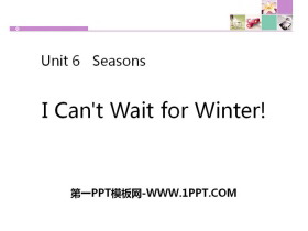 《I Can’t Wait for Winter!》Seasons PPT课件下载-第一PPT