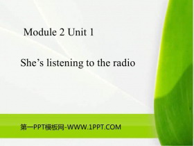 《She’s listening to the radio》PPT教学课件-第一PPT
