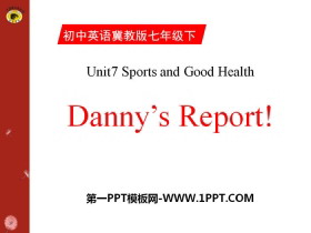 《Danny’s Report》Sports and Good Health PPT下载-第一PPT