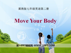 《Move Your Body》Sports and Good Health PPT-第一PPT