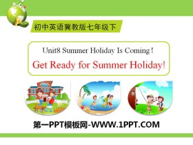 《Get Ready for Summer Holiday!》Summer Holiday Is Coming! PPT-第一PPT