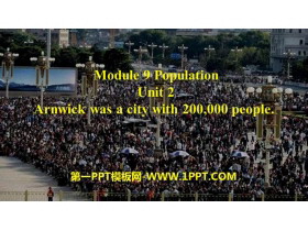 《Arnwick was a city with 200.000 people》Population PPT精品课件-第一PPT