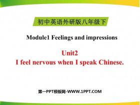 《I feel nervous when I speak Chinese》Feelings and impressions PPT教学课件-第一PPT