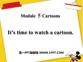 《It’s time to watch a cartoon》Cartoon stories PPT课件下载-第一PPT