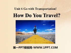 《How Do You Travel?》Go with Transportation! PPT课件-第一PPT