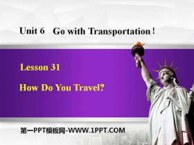 《How Do You Travel?》Go with Transportation! PPT教学课件-第一PPT