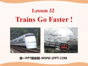 《Trains Go Faster!》Go with Transportation! PPT课件-第一PPT