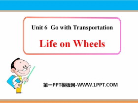 《Life on Wheels》Go with Transportation! PPT教学课件-第一PPT