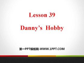 《Danny’s Hobby》Enjoy Your Hobby PPT教学课件-第一PPT