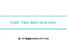 《They don’t sit in rows》Education PPT课件下载-第一PPT