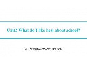 《What do I like best about school?》Education PPT课件下载-第一PPT