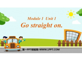 《Go straight on》PPT精品课件-第一PPT