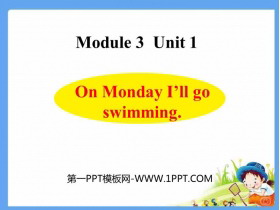 《On Monday I’ll go swimming》PPT课件下载-第一PPT
