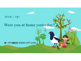 《Were you at home yesterday?》PPT课件下载-第一PPT