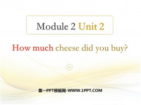 《How much cheese did you buy?》PPT教学课件-第一PPT