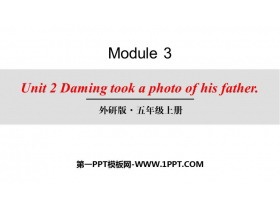 《Daming took a photo of his father》PPT教学课件-第一PPT