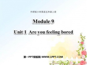 《Are you feeling bored?》PPT教学课件-第一PPT
