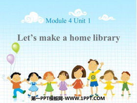 《Let’s make a home library》PPT课件下载-第一PPT