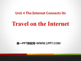 《Travel on the Internet》The Internet Connects Us PPT教学课件-第一PPT