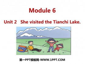 《She visited the Tianchi Lake》PPT教学课件-第一PPT