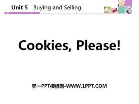 《Cookies,Please!》Buying and Selling PPT教学课件-第一PPT