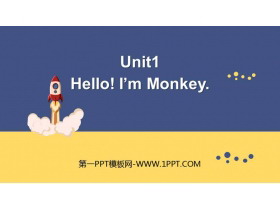 《Hello!I’m Monkey》PPT教学课件-第一PPT