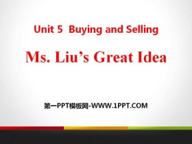 《Ms.Liu’s Great Idea》Buying and Selling PPT课件下载-第一PPT