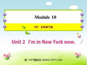 《I'm in New York now》PPT教学课件-第一PPT