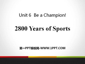 《2800 Years of Sports》Be a Champion! PPT课件下载-第一PPT