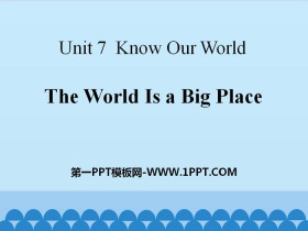 《The World Is a Big Place》Know Our World PPT-第一PPT