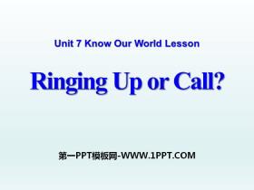 《Ring Up or Call?》Know Our World PPT-第一PPT