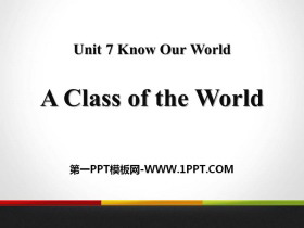 《A Class of the World》Know Our World PPT免费课件-第一PPT
