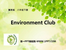 《Environment Clubs》Save Our World! PPT课件-第一PPT