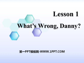 《What’s wrong,Danny?》Stay healthy PPT教学课件-第一PPT