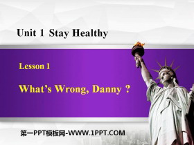 《What’s wrong,Danny?》Stay healthy PPT免费课件-第一PPT