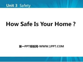 《How safe is your home?》Safety PPT课件下载-第一PPT