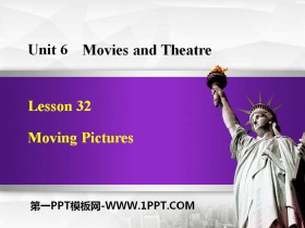 《Moving Pictures》Movies and Theatre PPT课件下载-第一PPT