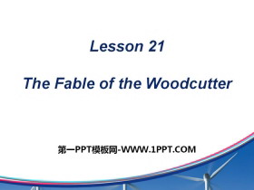 《The Fable of the Woodcutter》Stories and Poems PPT教学课件-第一PPT