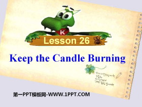 《Keep the Candle Burning》Look into Science! PPT课件-第一PPT