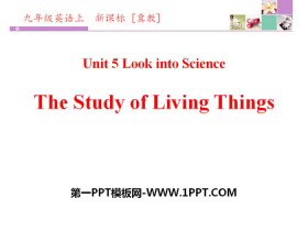 《The Study of Living Things》Look into Science! PPT下载-第一PPT