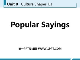 《Popular Sayings》Culture Shapes Us PPT教学课件-第一PPT