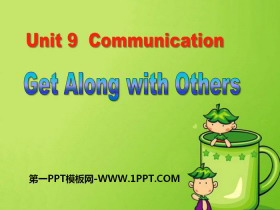 《Get Along with Others》Communication PPT免费课件-第一PPT